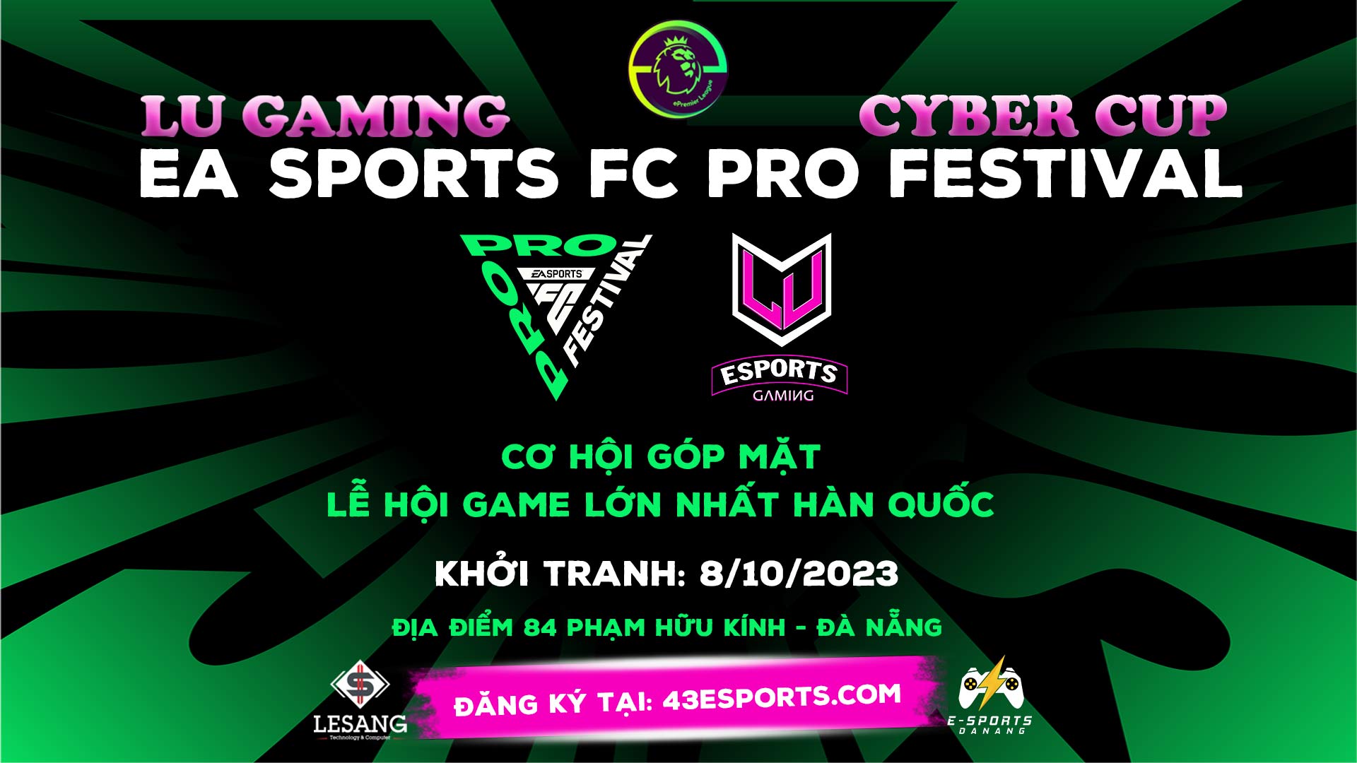 GIẢI ĐẤU FC PRO FESTIVAL - LU GAMING PREMIER LEAGUE CUP