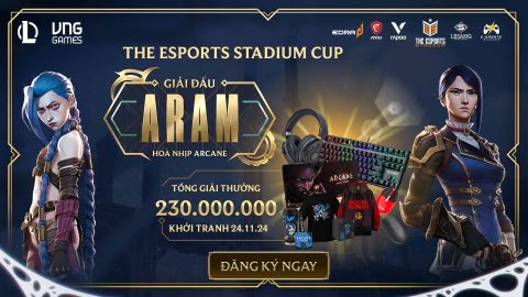 GIẢI ĐẤU THE ESPORTS STADIUM CUP ARAM HOÀ NHỊP ARCANE